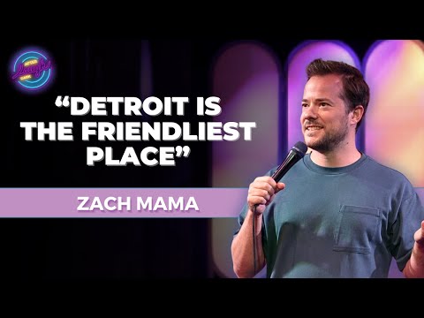 Detroit is the friendliest place | Zach MAMA | Stand Up Comedy