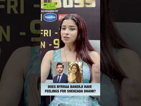 Nyra Banerjee On Shehzada Dhami!  #nyrabanerjee #nyrraabanerji #shehzadadhami #biggboss18 #shorts