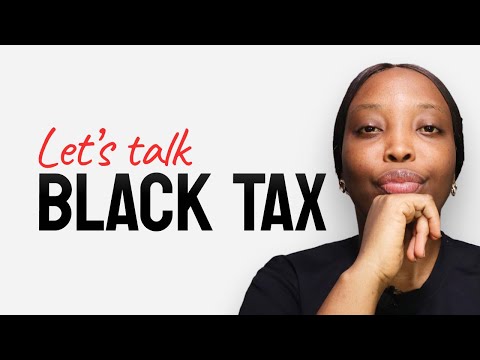 How to Handle Black Tax