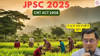 CNT ACT 1905  | JPSC Preparation strategy  | Civils Prep Jharkhand