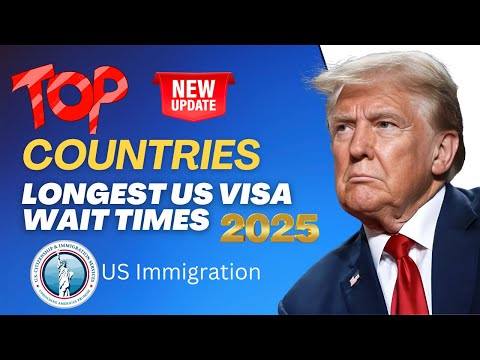 Top Countries with the Longest US Visa Wait Times in 2025 | US Visa Processing Delays | USCIS