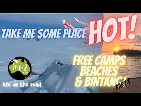 ITS GETTING COLD TAKE ME SOME PLACE HOT | FREE CAMPS, BEACHES & BINTANG - Ep 7