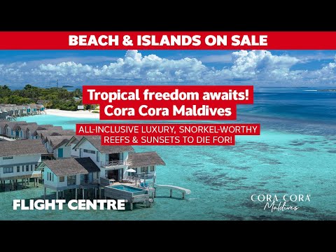 Discover Paradise at Cora Cora Maldives | Flight Centre South Africa