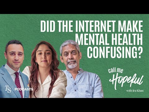 Did The Internet Make Mental Health Confusing? ft. Imran Khan & Dr. Vikram Patel | Call Me Hopeful