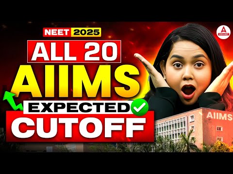 NEET 2025 All 20 AIIMS Expected Cutoff | Shipra Tiwari