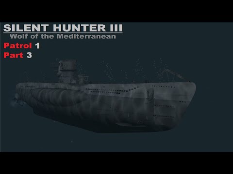 Duds || Patrol 1 Pt.3 || Silent Hunter III