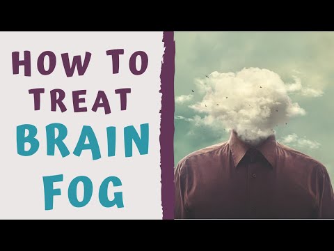 BRAIN FOG AND HOW TO TREAT IT AT HOME