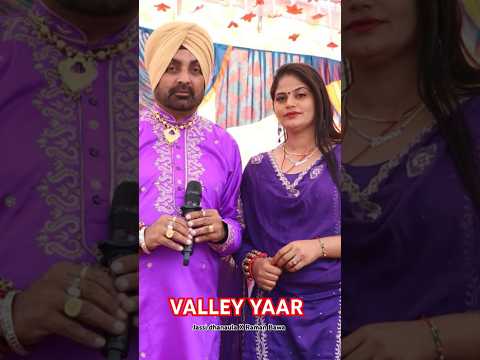 Valley Yaar Jassi dhanaula #shorts #viralvideo #trending #youtubeshorts #jassidhanaula #short #song