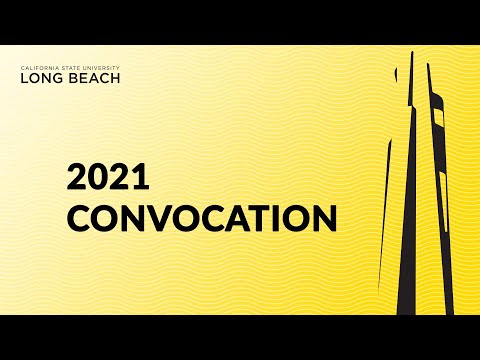 2021 CSULB Convocation