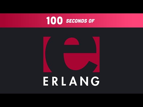 Erlang in 100 Seconds