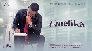 Japhet Zabron - Umefika Ft. Obby Alpha (Track 2)