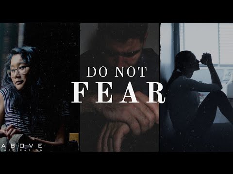 DO NOT FEAR | God Is With You - Inspirational & Motivational Video