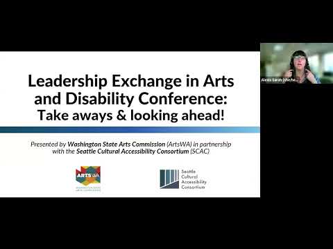 Leadership Exchange in Arts and Disability (LEAD) Conference: Take aways & looking ahead!