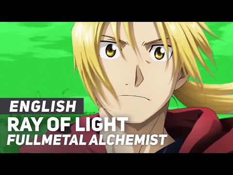 Fullmetal Alchemist: Brotherhood - "Ray of Light" | English Ver | AmaLee