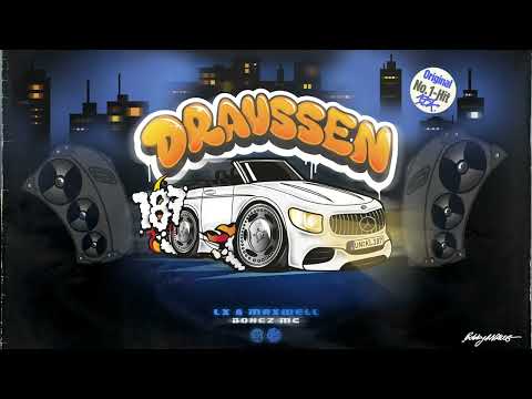 LX, Maxwell feat. Bonez MC - Draussen