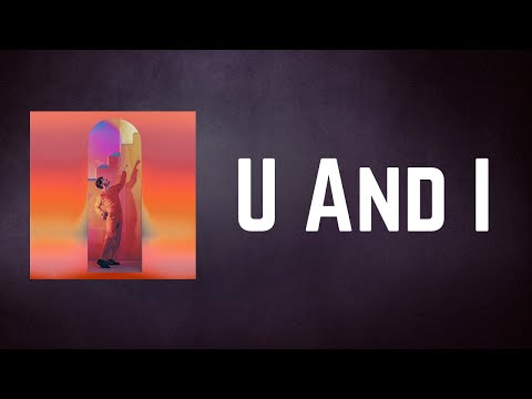 Ookay - U And I (Lyrics)