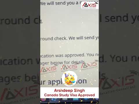 See How Arshdeep Singh's 𝐂𝐚𝐧𝐚𝐝𝐚 𝐒𝐭𝐮𝐝𝐲 𝐕𝐢𝐬𝐚 is approved | Axis Education Consultant