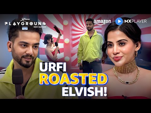 Elvish Yadav ROASTED By Urfi Javed! 😂| Playground | Elvish Yadav, Munawar Faruqui | Amazon MX Player