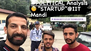 Political Analysis 🧐 “STARTUP”@IIT Mandi |#LISTENER😊✅🇮🇳