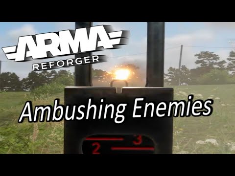 Ambushing Enemies in Arma Reforger