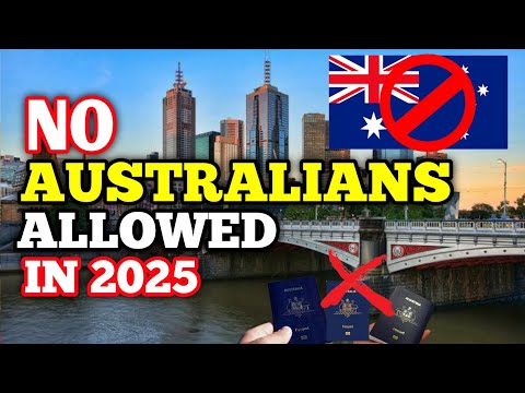 Top 10 Countries Where Australians Are Not Welcome in 2025