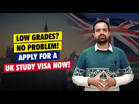 How to Apply for a UK Study Visa with Low Grades: University options!