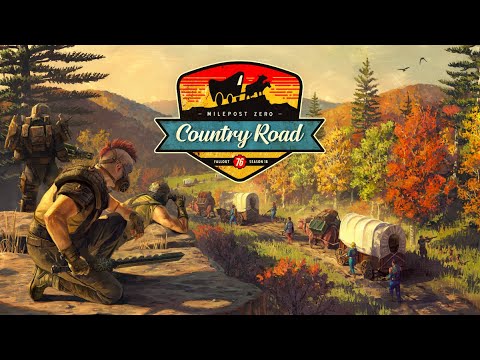 Fallout 76 - Season 18: Milepost Zero - Country Road