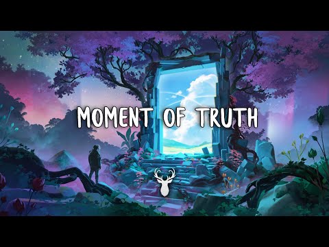 Moment of Truth | Beautiful Chill Mix