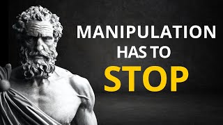 STOP The Manipulation In Your Life | Stoicism Wisdom