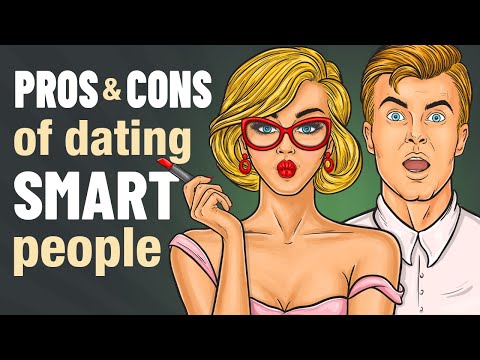 The PROS and CONS of Dating Smart People