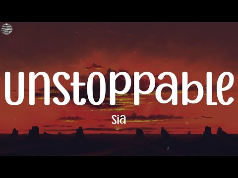 Unstoppable - Sia (Lyrics) || Gym Class Heroes, spring gang, OneRepublic,..(Mix Lyrics)