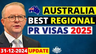 Australia 5 Best Regional PR Visa Pathways in 2025 | Australia Visa Update