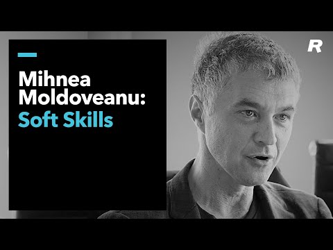 Mihnea Moldoveanu: Soft Skills