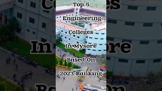 Top 5 engineering colleges in mysore🥵💯#shortvideo #viral #engineeringcolleges #youtubeshorts