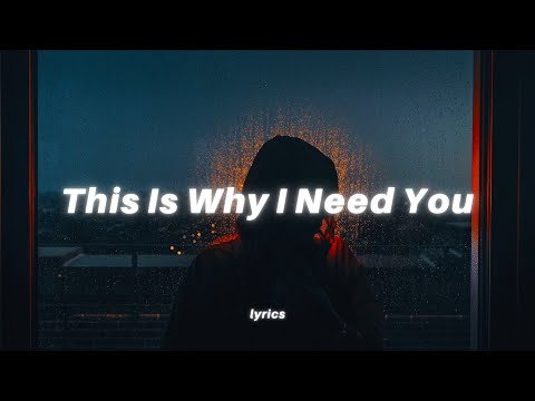 Jesse Ruben - This Is Why I Need You (Lyrics)