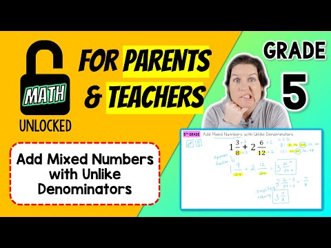 5th | MATH: UNLOCKED | Add Mixed Numbers With Unlike Denominators