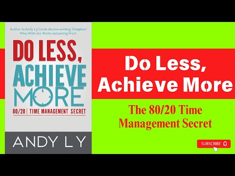 Do Less, Achieve More: The 80/20 Time Management Secret | Audiobook