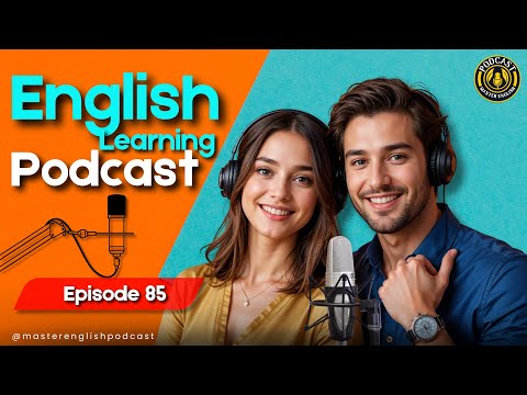 How to improve English speaking skills | Podcast English learning | Episode 85