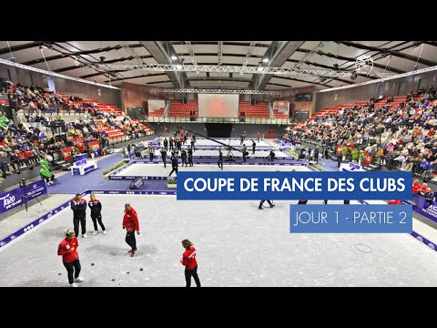 FINALE COUPE DE FRANCE DES CLUBS - J1 - PARTIE 2