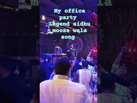 My office party me legend sidhu moose wala song short video