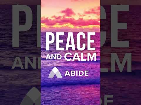 Experience Peace and Calm - Abide Meditation App