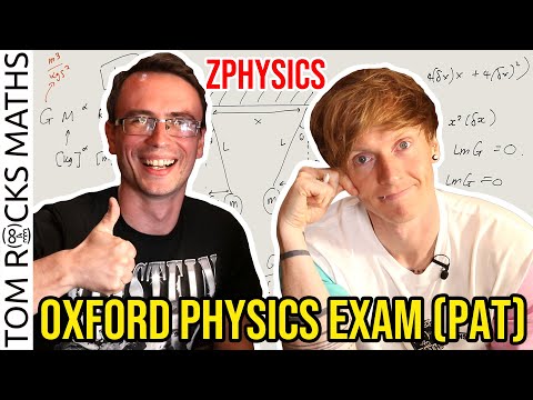 Oxford University Mathematician takes Oxford PHYSICS Admissions Test (PAT) - with @zhelyo_physics