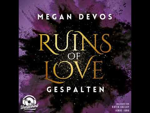 [German] - Gespalten - Ruins of Love - Grace & Hayden, Band 2 (Ungekürzt) by Megan Devos