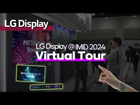 Take a Virtual Tour of the LG Display's Booth from First-person View! [IMID 2024]