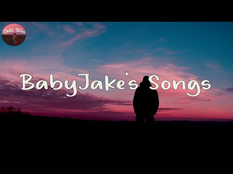 BabyJake's Songs - Best chill music mix