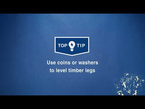 Wickes Top Tips - Use coins or washers to level timber legs