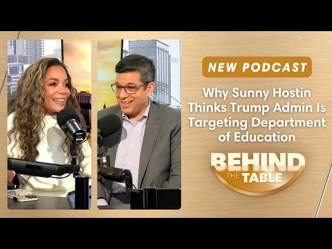 Why Sunny Hostin Thinks Trump Admin Is Targeting Department of Education | Behind the Table