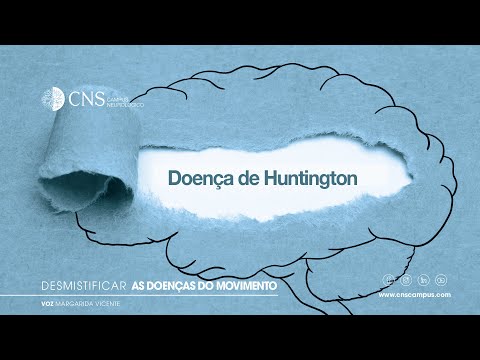 Desmistificar as doenças do movimento | Doença de Huntington