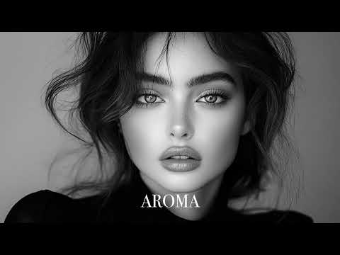 Top Mix Aroma Summer Mix 2025🌴 Deep Feelings Deep House Mix [AROMA Music 2025] [Remix Music]