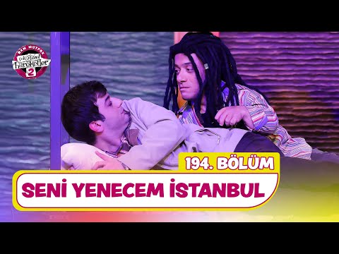 Seni Yenecem İstanbul (194. Bölüm) - Çok Güzel Hareketler 2